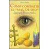 Cómo combatir el "Mal de Ojo"