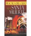 Práctica del Culto a la Santa Muerte